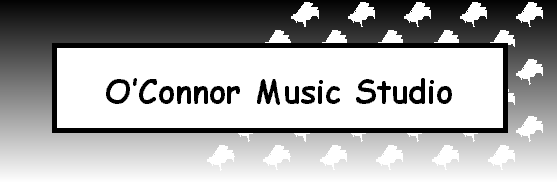 Welcome to the O'Connor Music Studio Web Page!